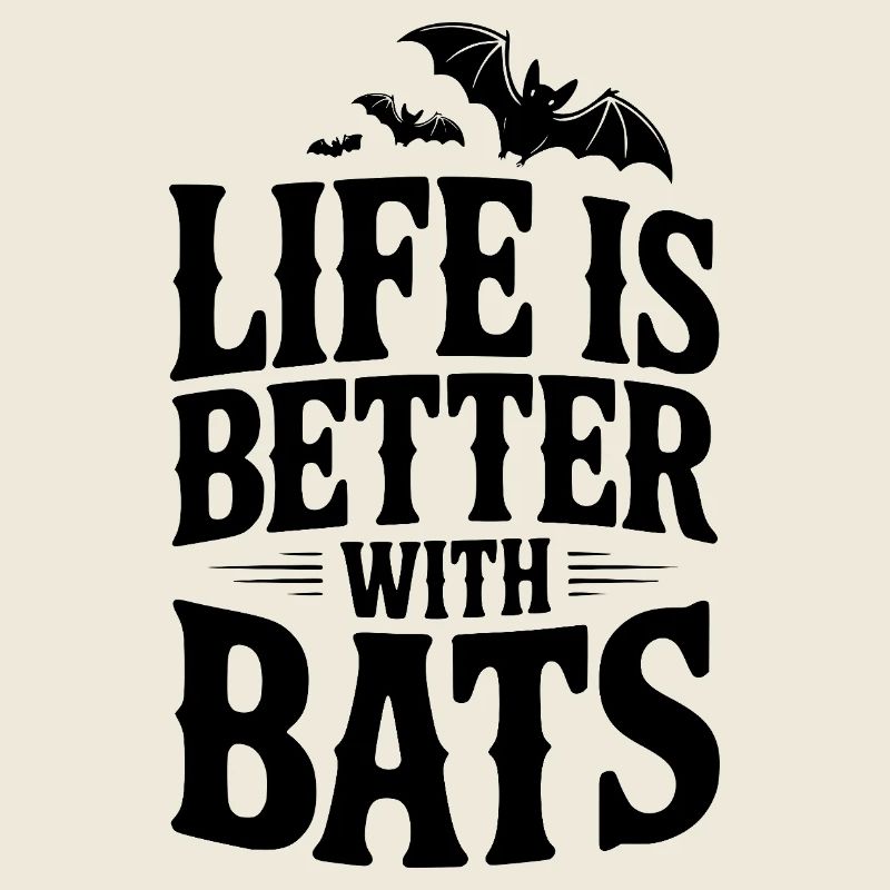 Life is Better with Bats