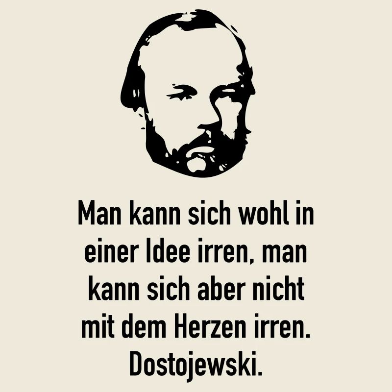 Dostojewski: Man kann sich wohl in einer Idee i..