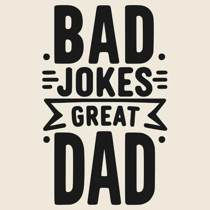 Bad Jokes Great Dad