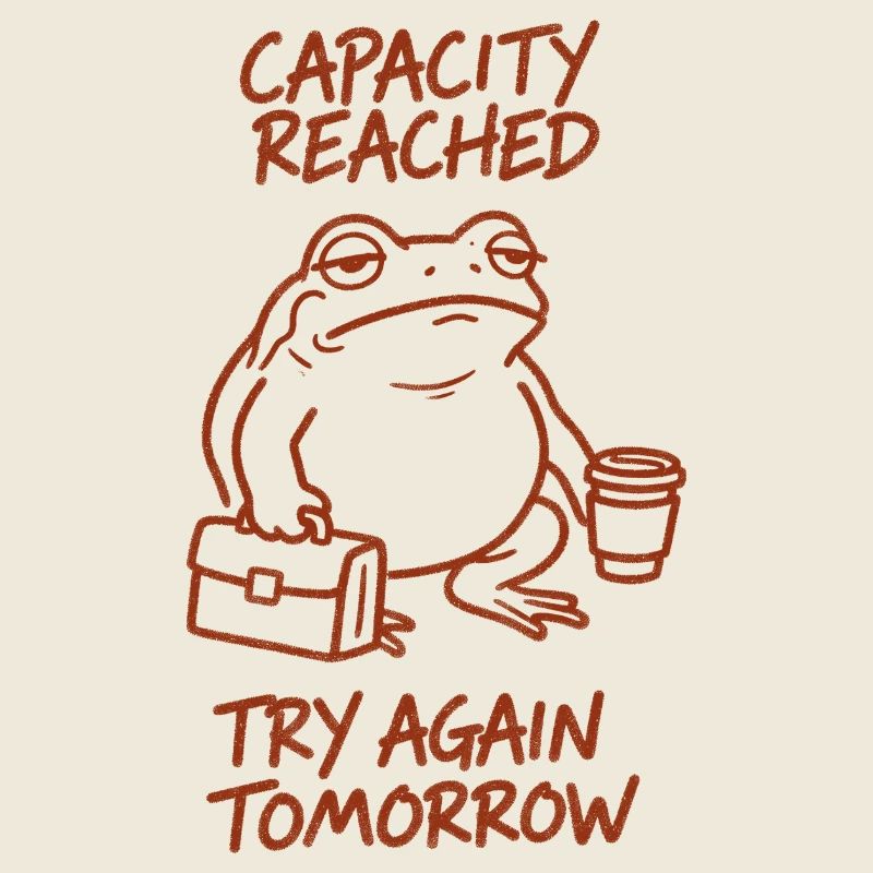 Capacity reached | Tomorrow again