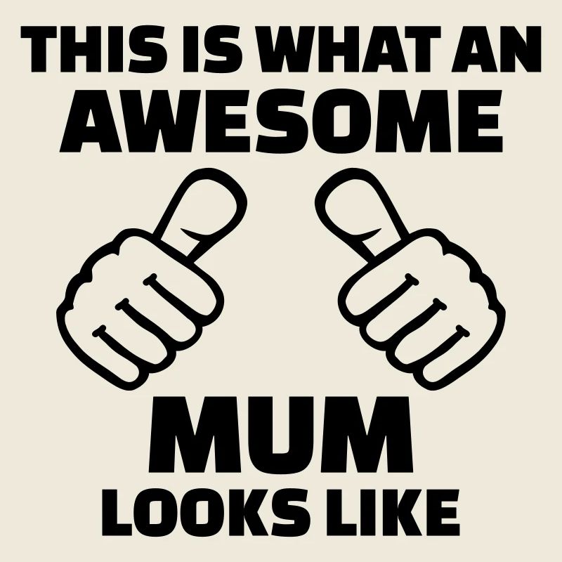 Awesome Mum