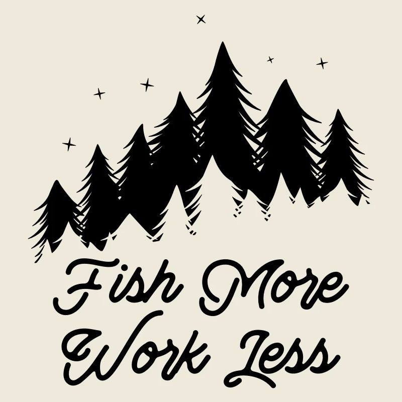 Fish More - Work Less