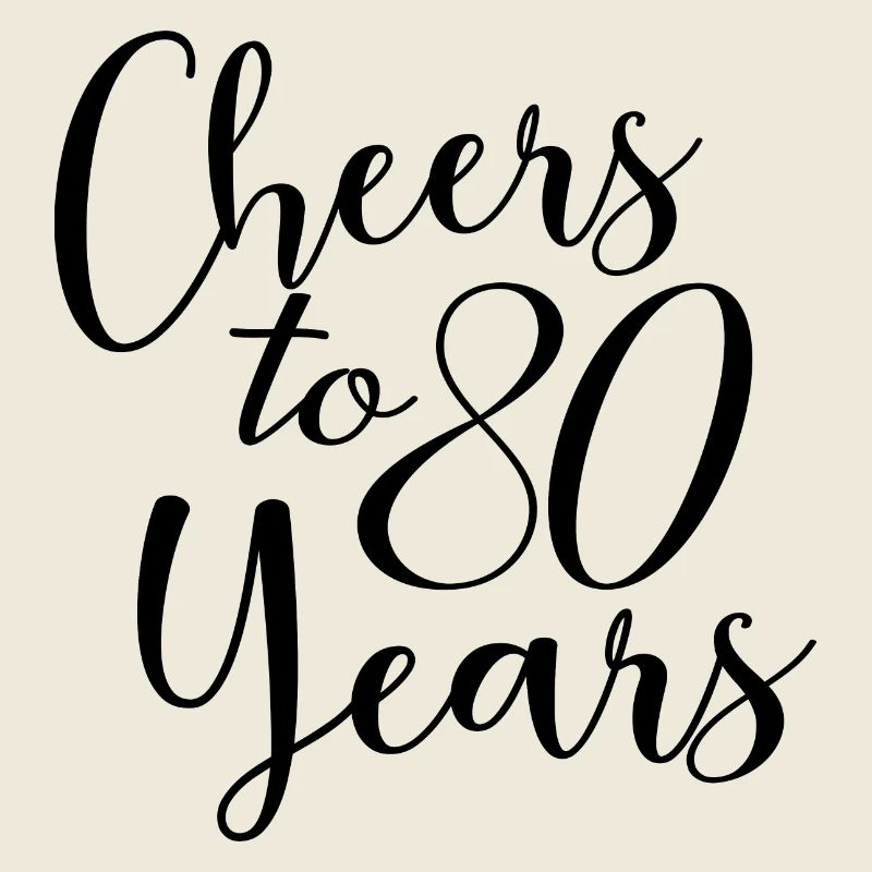 Vive le 80e anniversaire de ses 80 ans