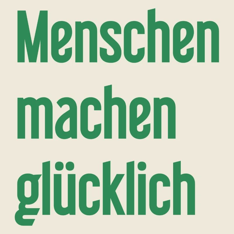 Menschen machen glücklich – Positives Statement