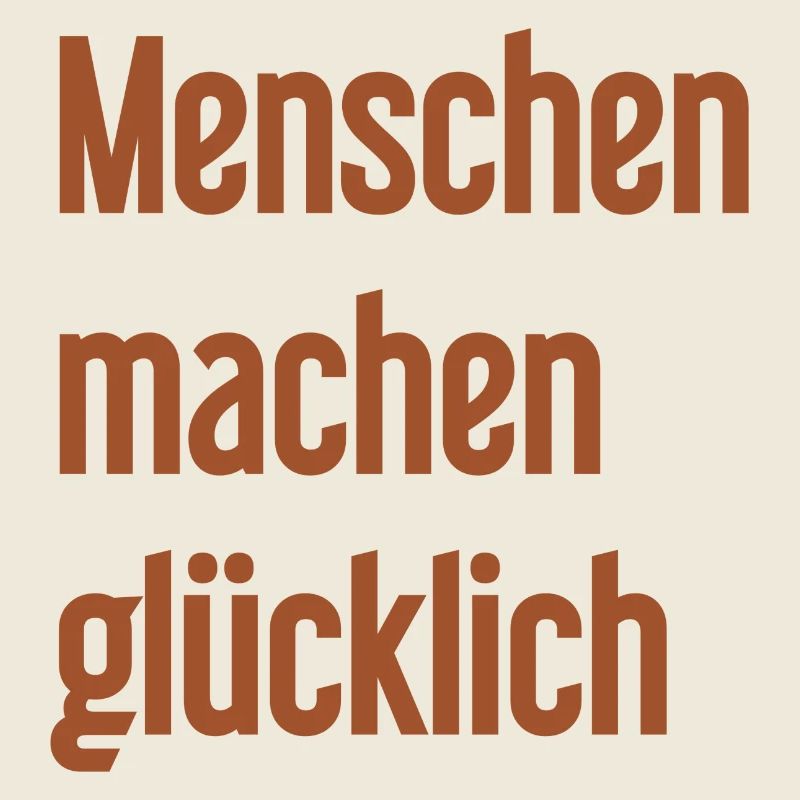 Menschen machen glücklich – Positives Statement