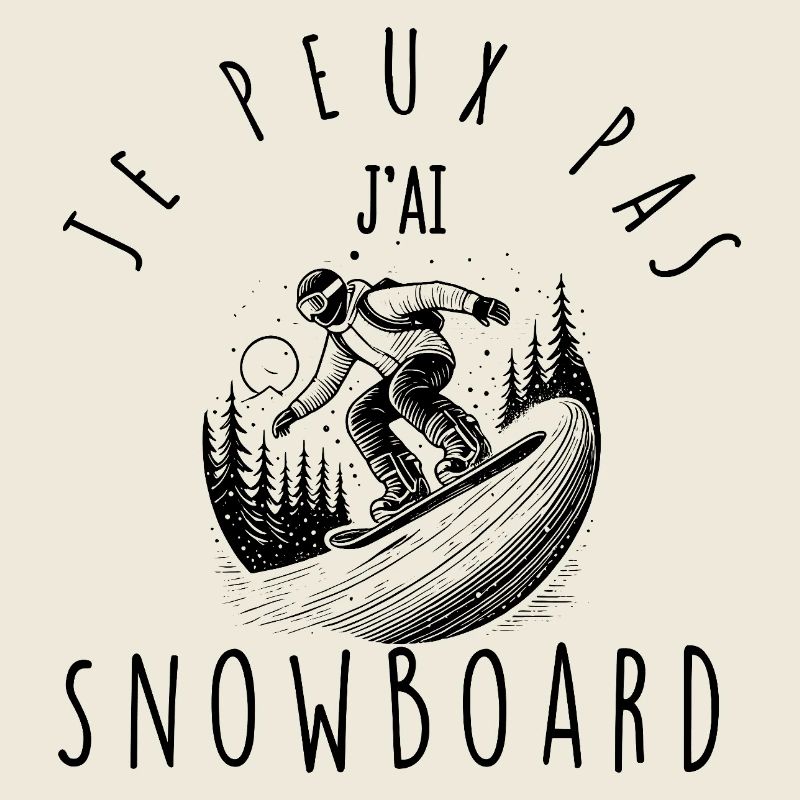 Ich kann nicht, ich habe Snowboard