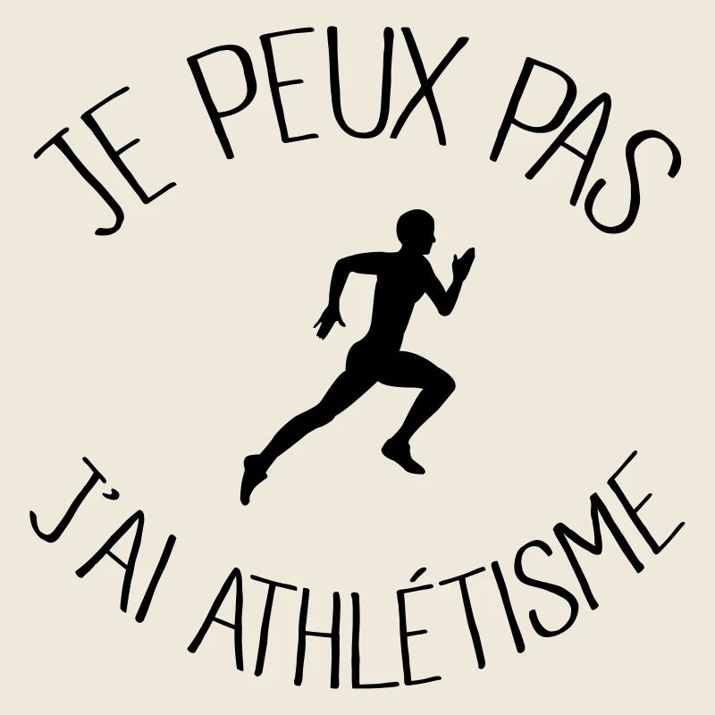 Je peux pas j'ai Athlétisme