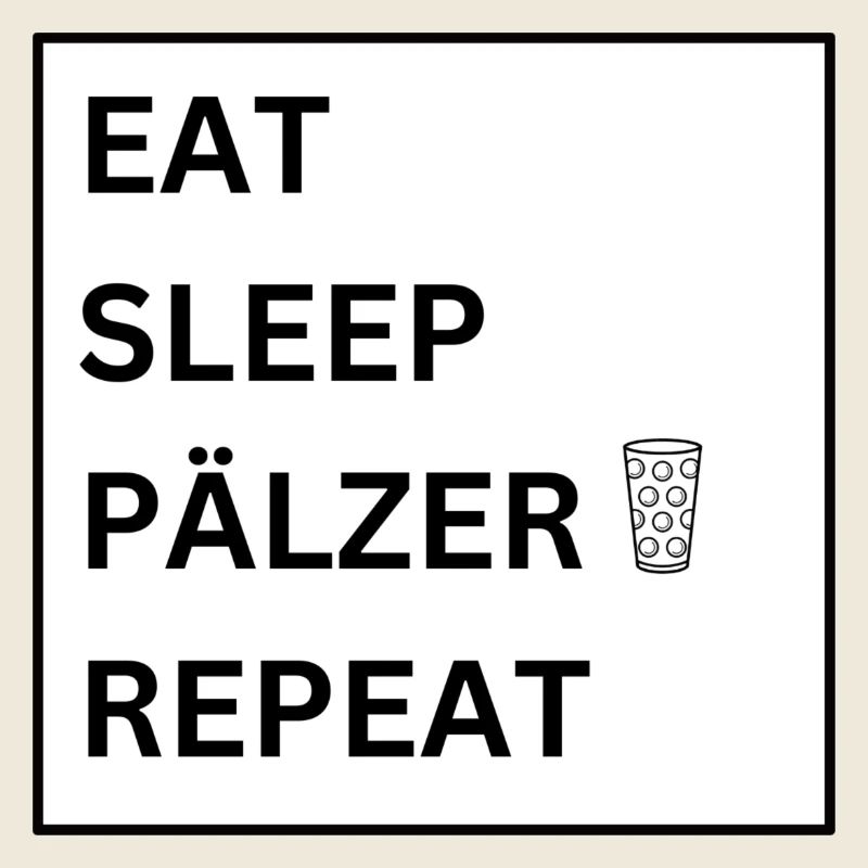 MANGER DORMIR PÄLZER RÉPÉTER