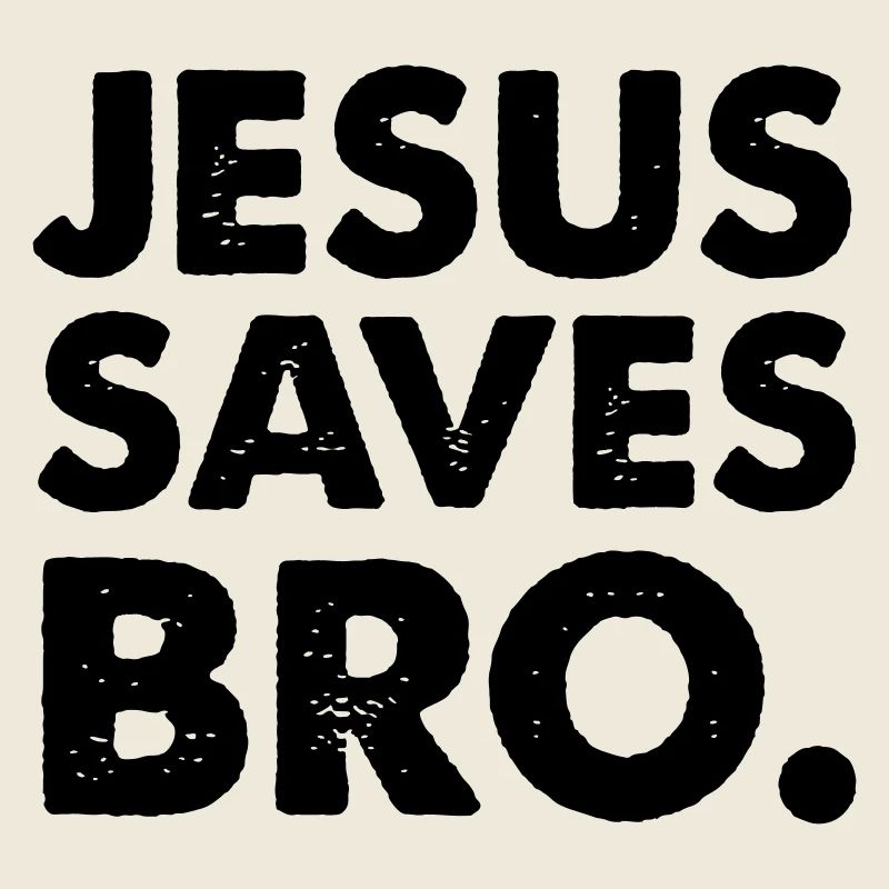 Jésus sauve mon frère