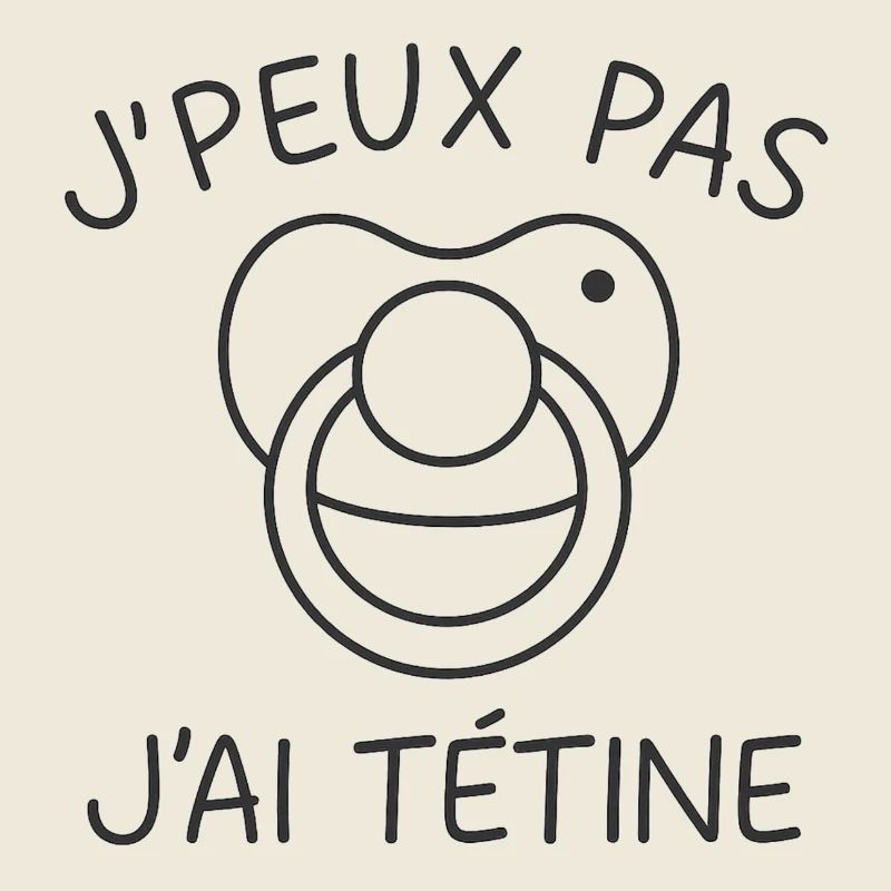 J'peux pas j'ai tétine