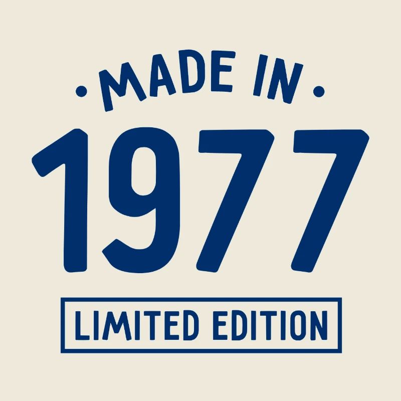 Fabriqué en 1977 - Edition limitée - Année de naissance