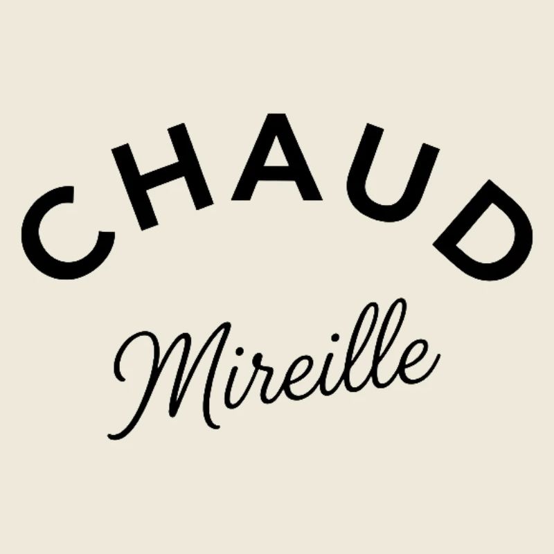 Chaud Mireille – Design typographique humoristique