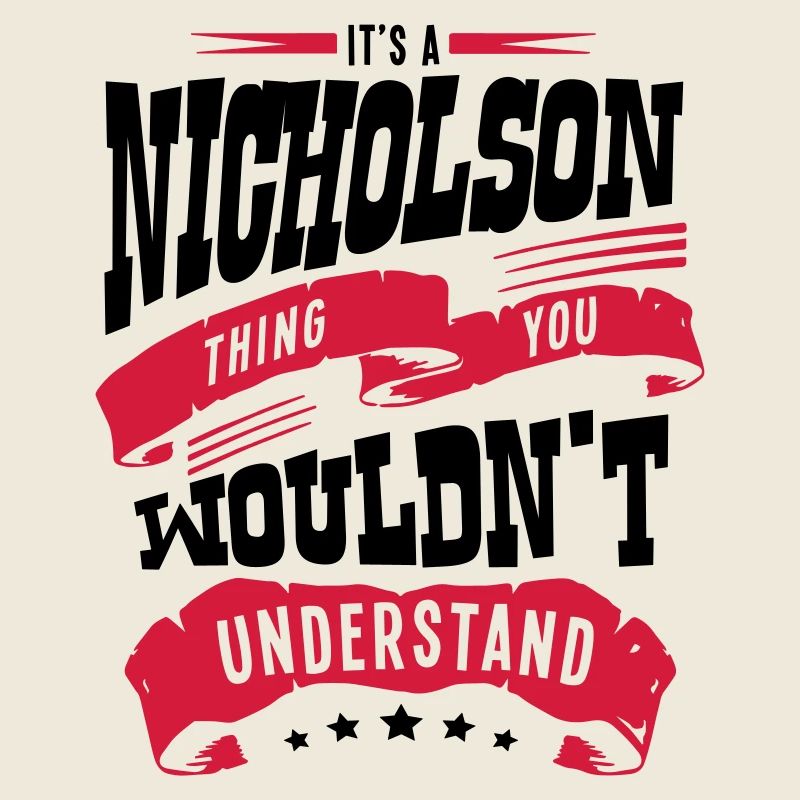 nicholson name thing you wouldnt underst