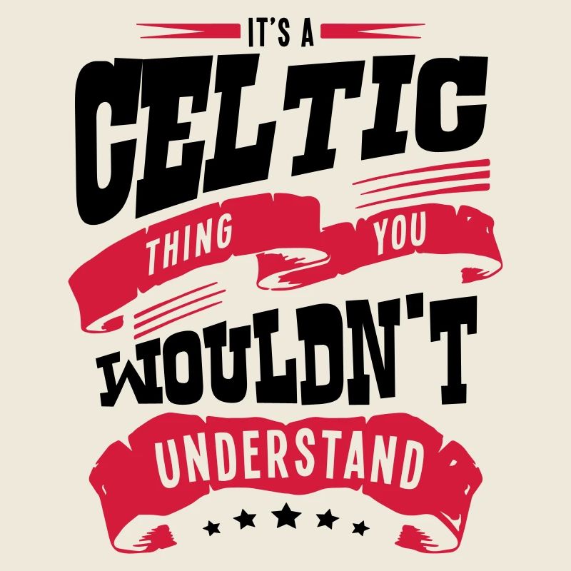 its a celtic thing you wouldnt understan