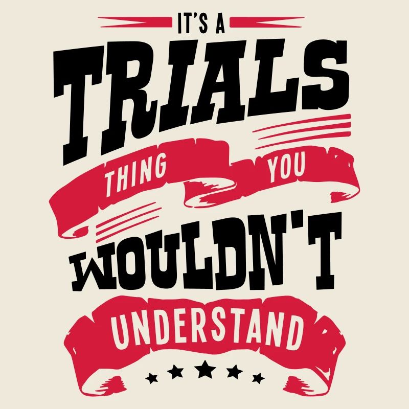 its a trials thing you wouldnt understan