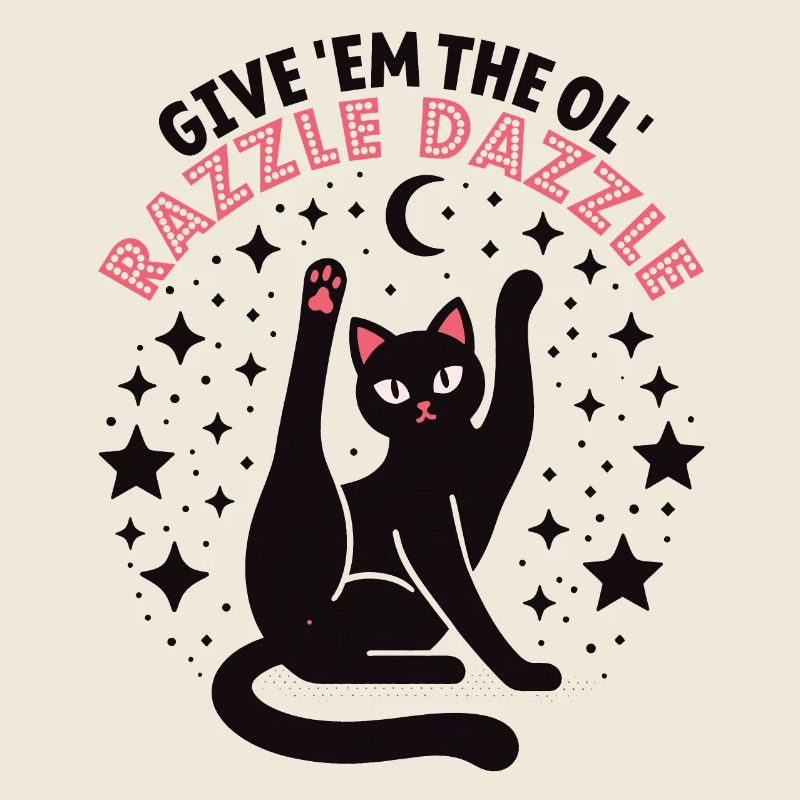 Funny cat: Give Them The Ol' Razzle Dazzle