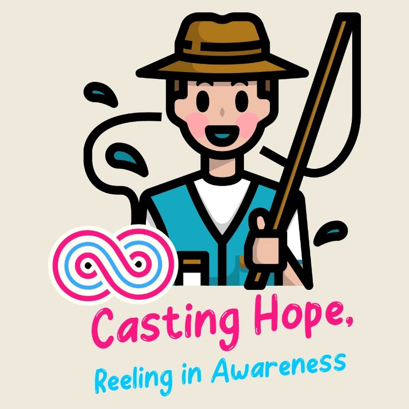 Casting Hope Reeling in Awareness