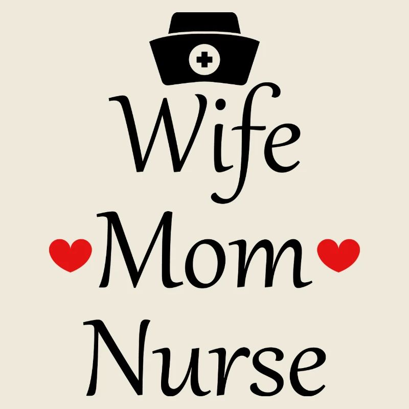 Ehefrau, Mutter, Krankenschwester