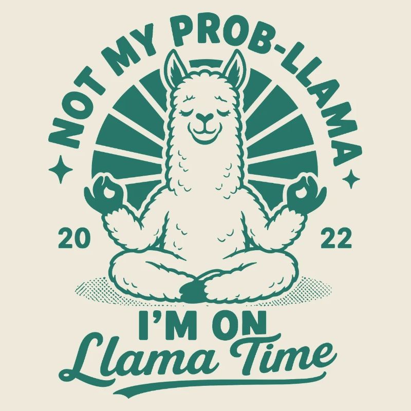 Ce n’est pas mon temps prob-llama lama