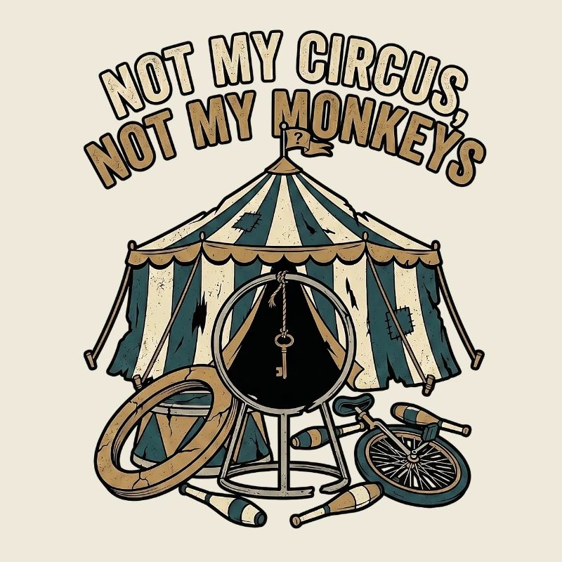 Not My Circus