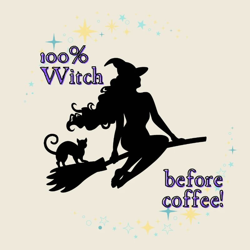100% Witch before coffee
