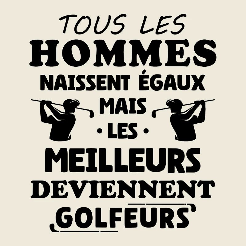 Better Men Become Golfers Humor