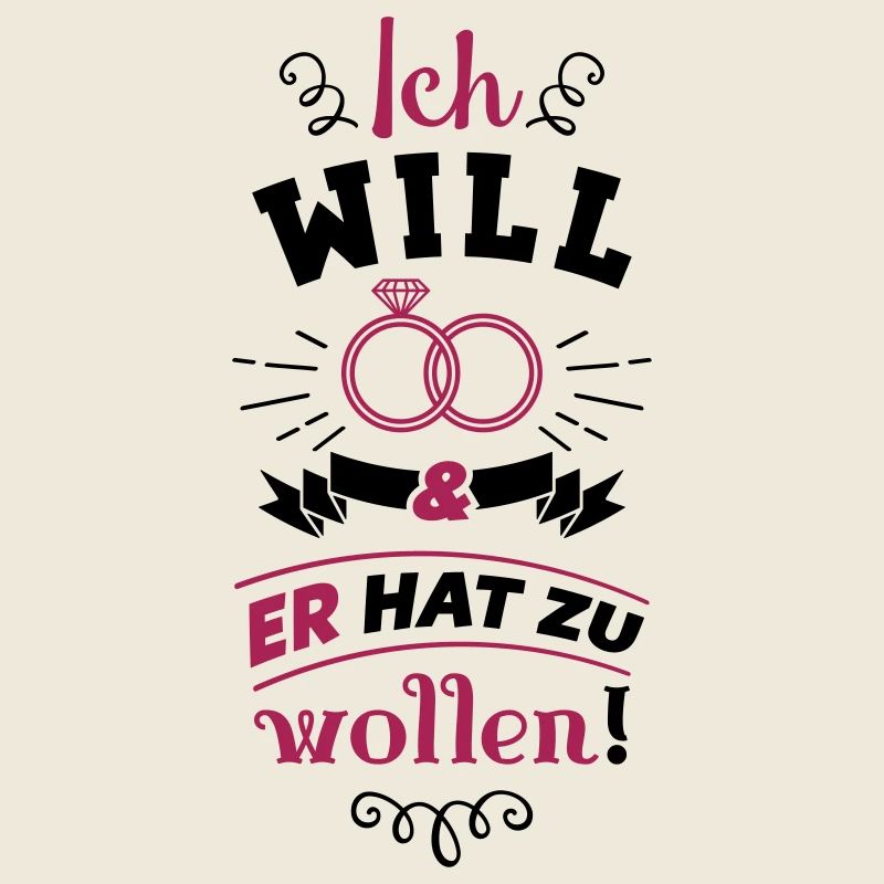 ich will er hat zu wollen ringe