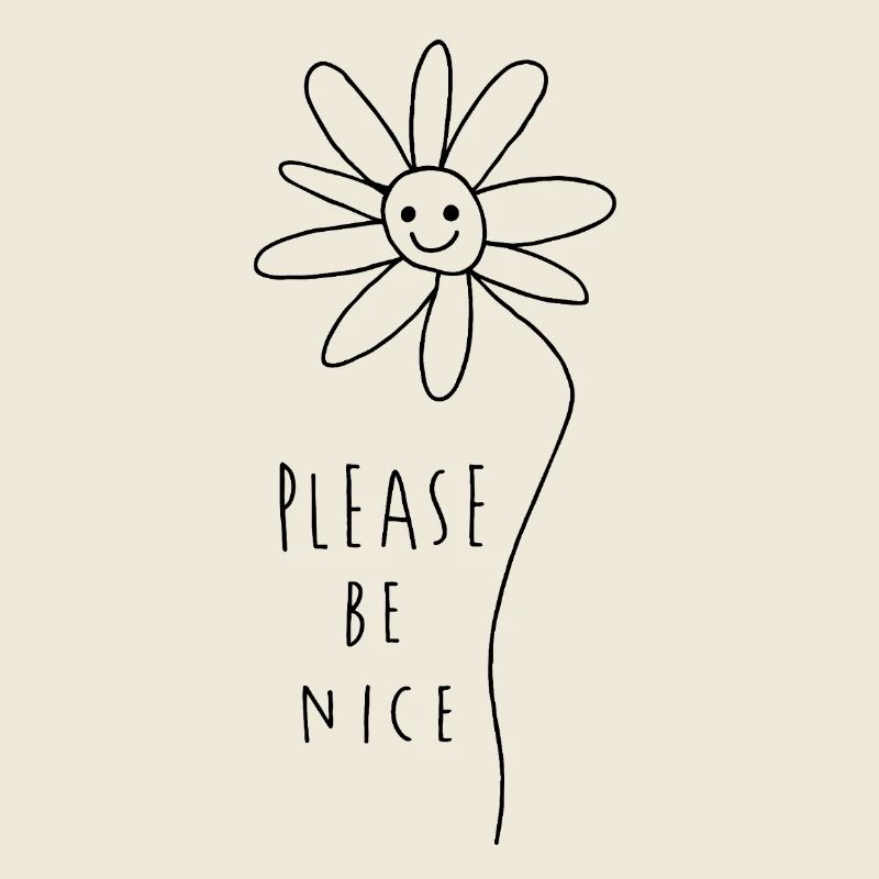 Please be nice – Friendly Minimal Statement