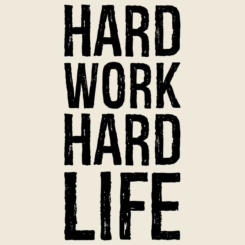 harte Arbeit hartes Leben