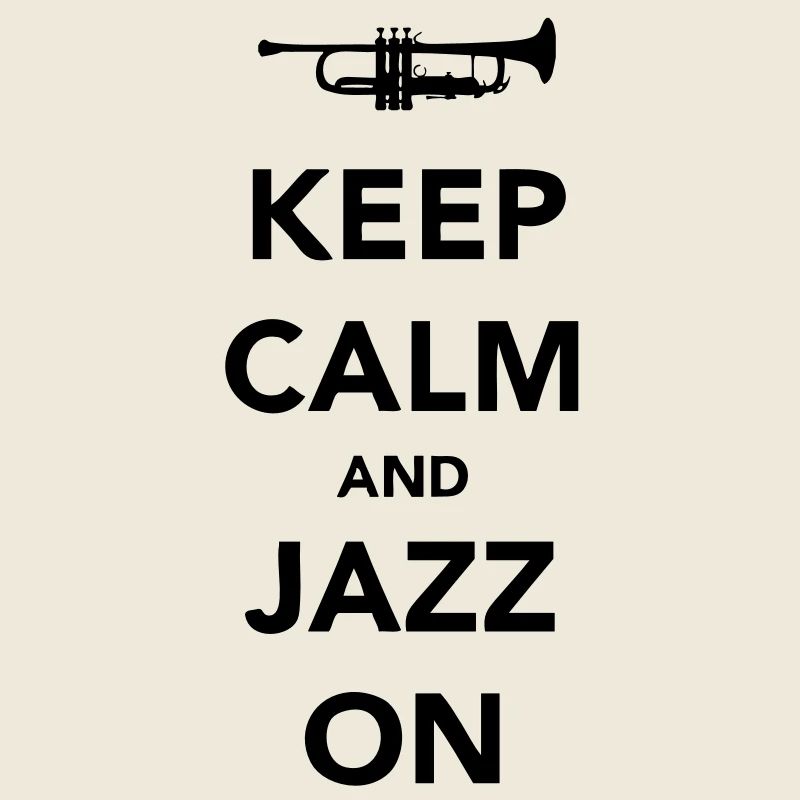 Keep Calm and Jazz On - Trumpet