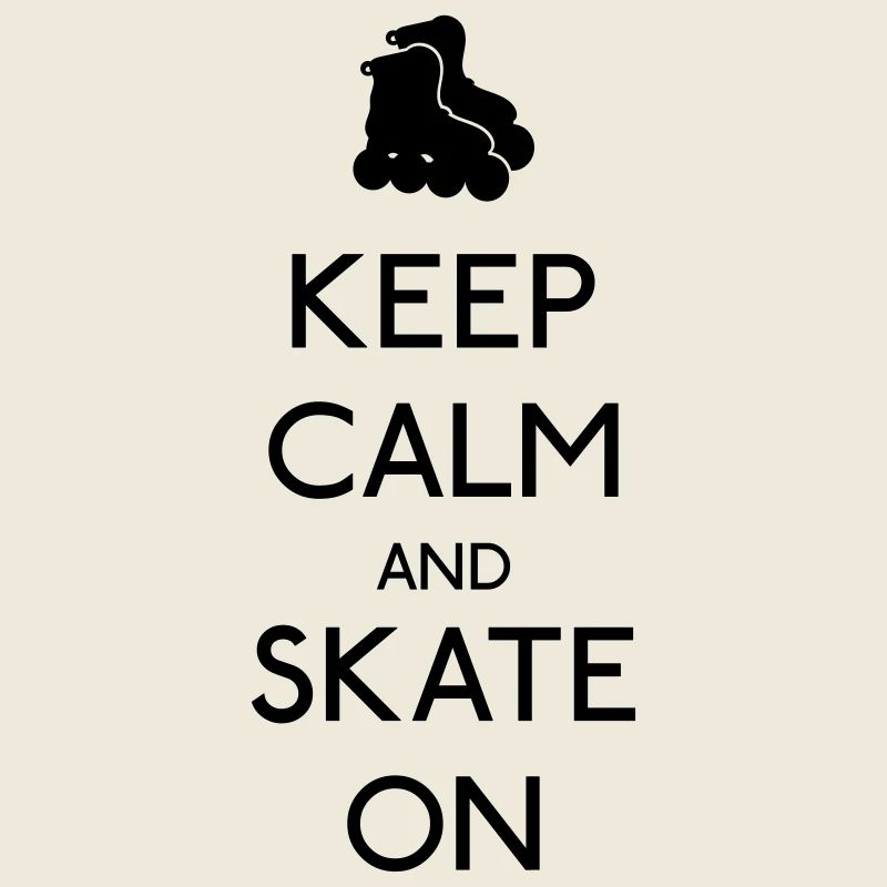 Keep Calm skate on