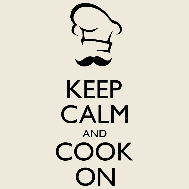 Keep calm and Cook on