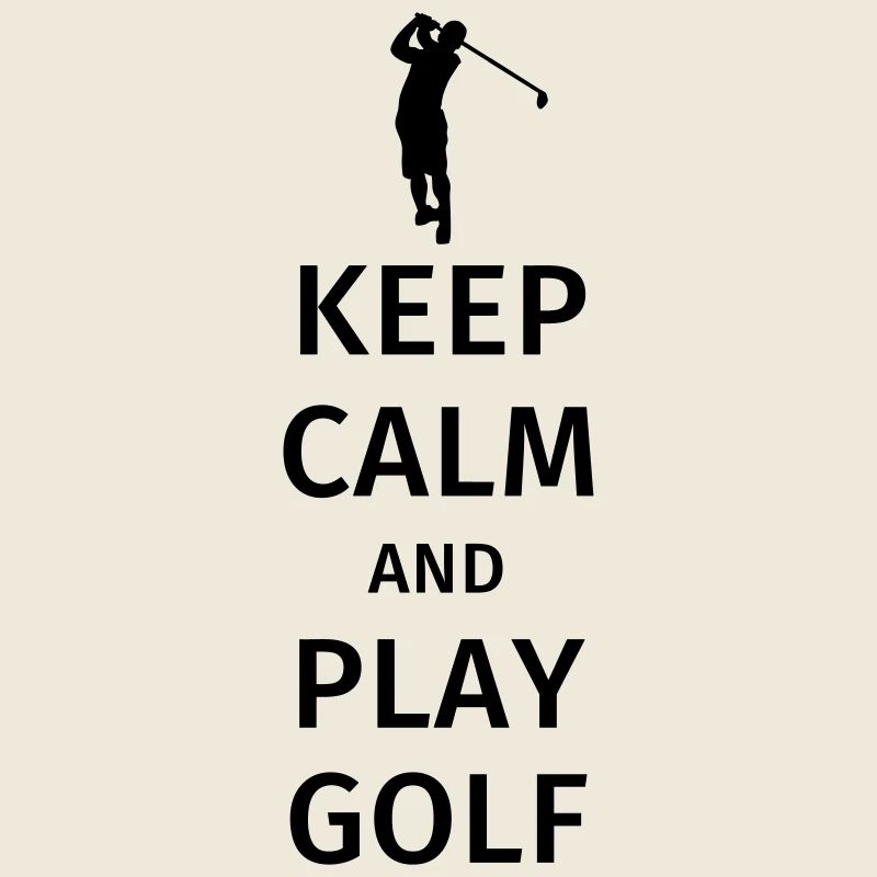 Keep Calm and Play Golf
