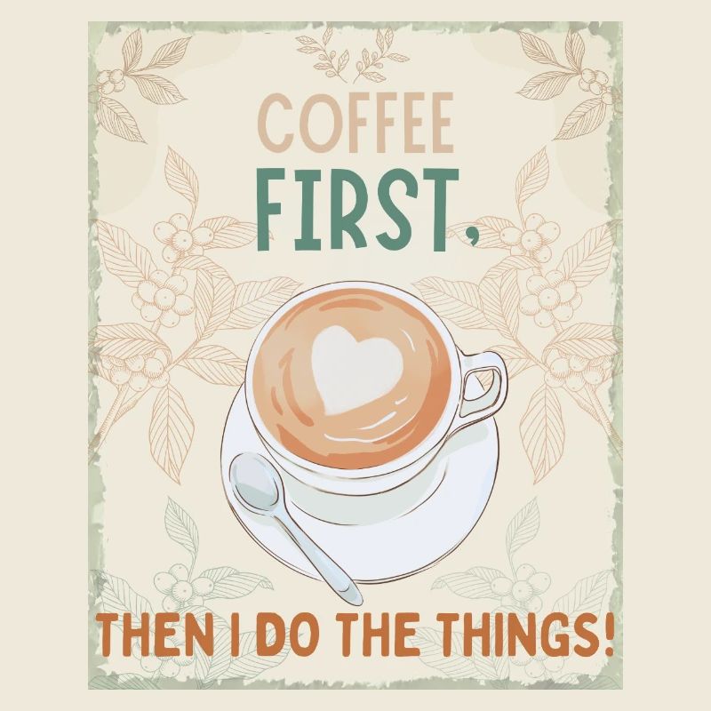Coffee First – Then I Function