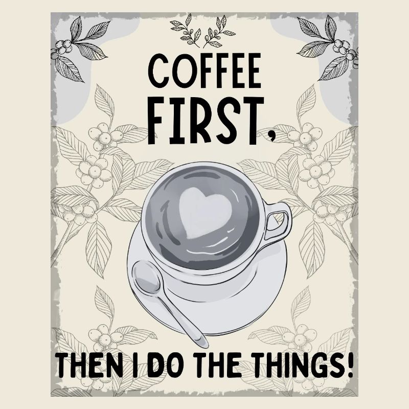 Coffee First – Then I Function