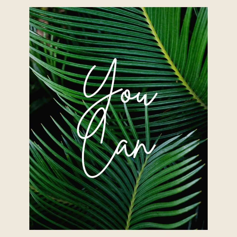 YOU CAN