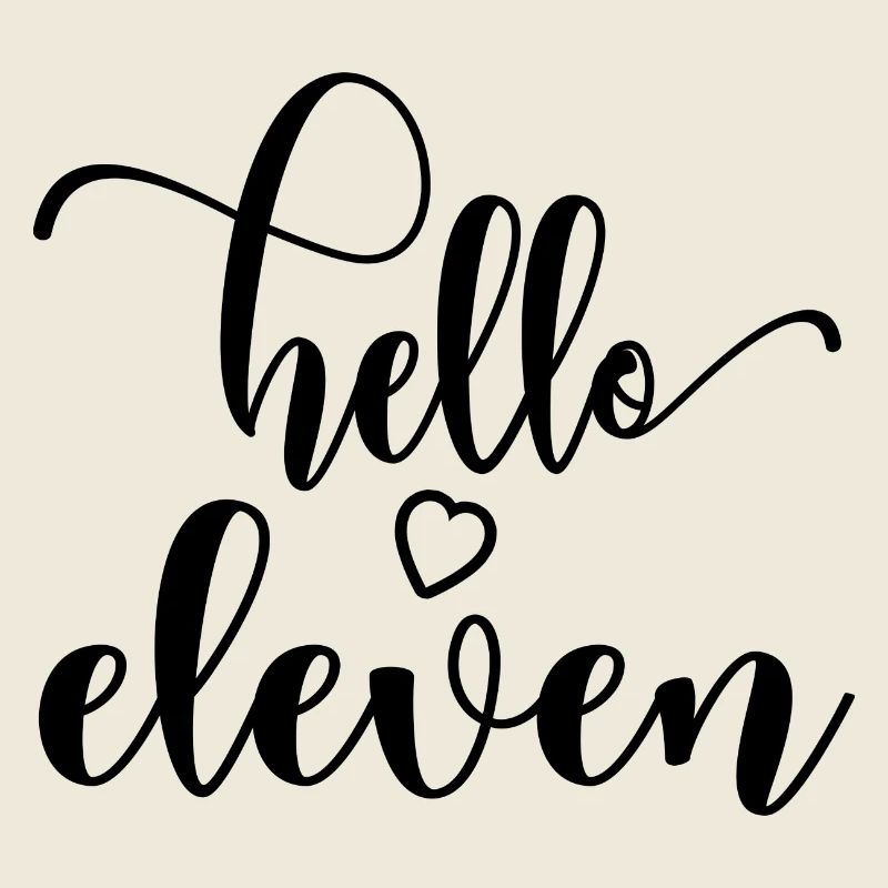 Hello Eleven - Mignon cadeau de 11e anniversaire pour les filles