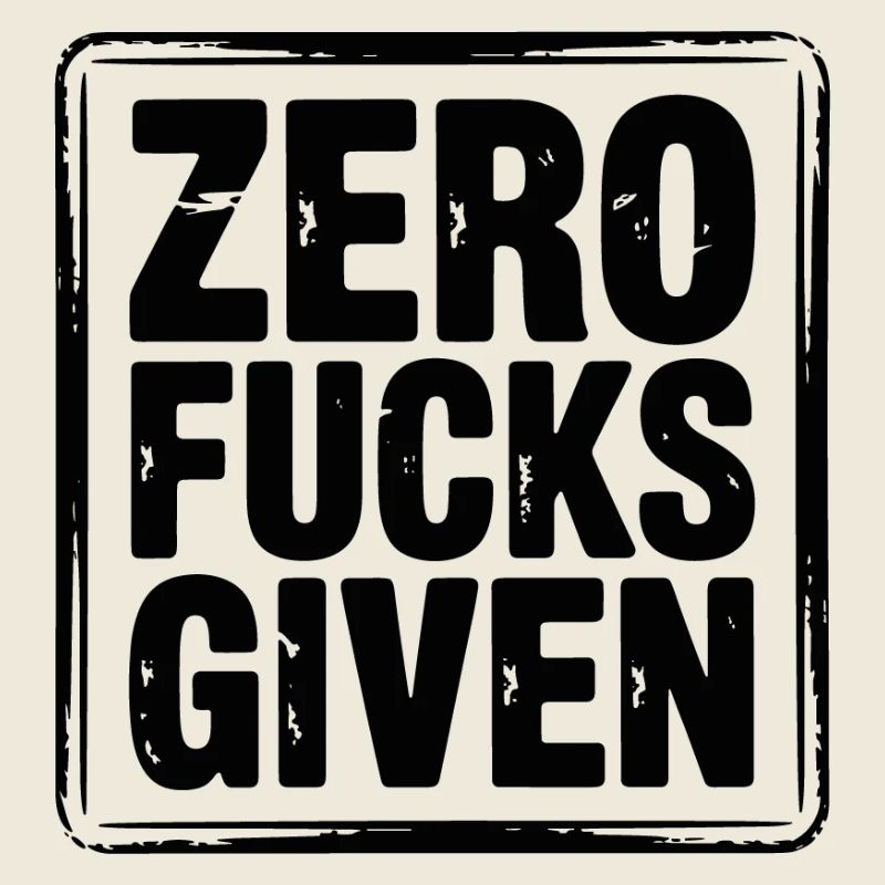 Zero Fucks Given Bold Tee