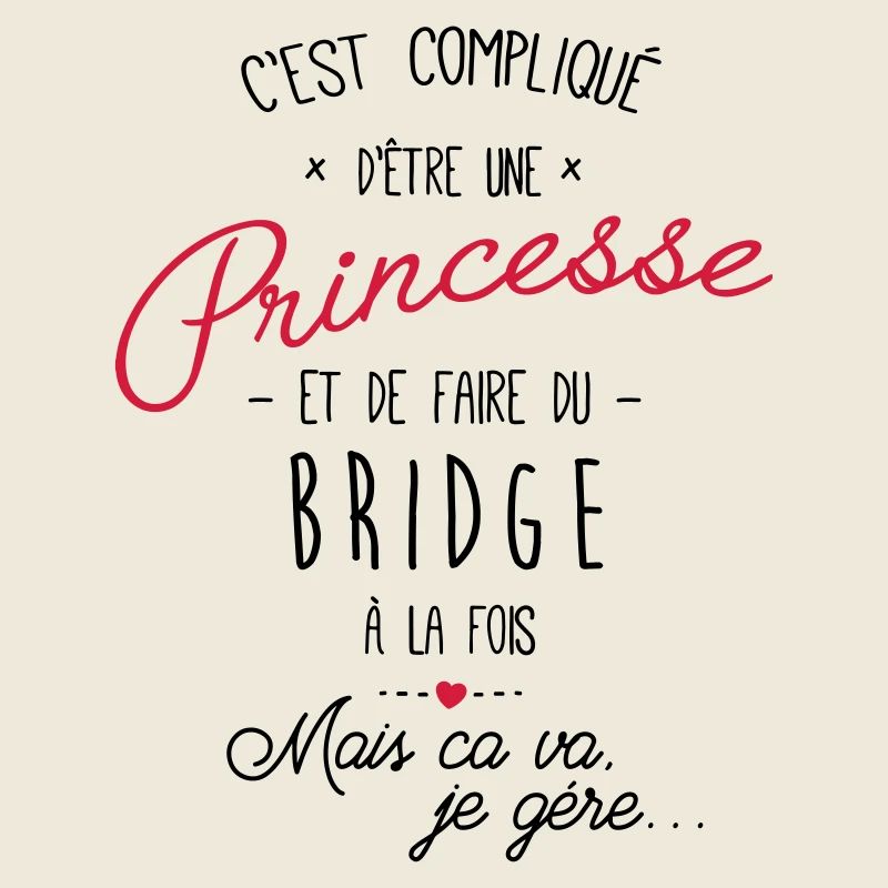princesse et Bridge