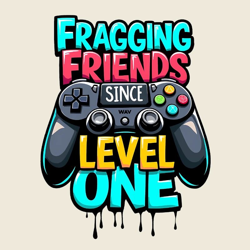 FRAGGING VON FREUNDEN SEIT LEVEL EINS, GAMING