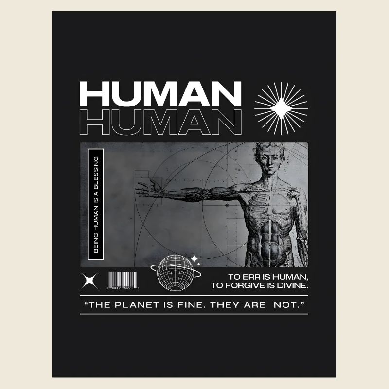 Being Human is a blessing.