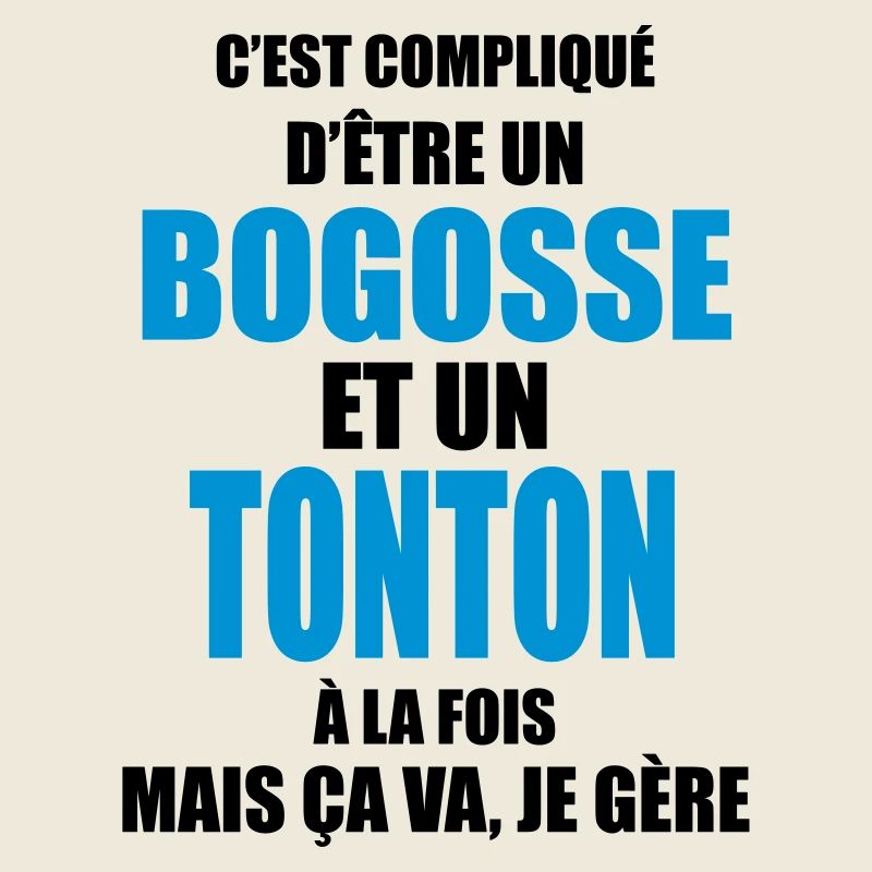 c'est compliqué d'être un bogosse et un tonton