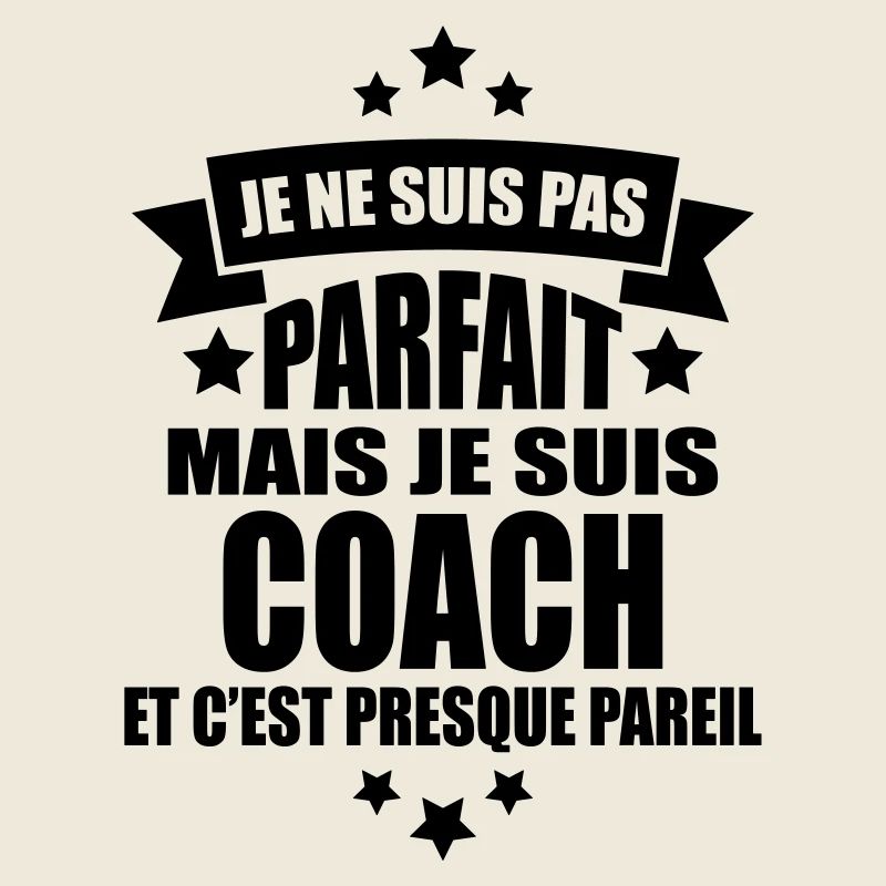 je ne suis pas parfait mais je suis coach