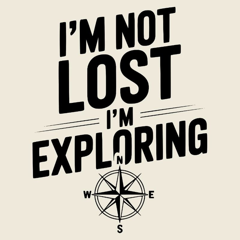 Je ne suis pas perdu, j’explore