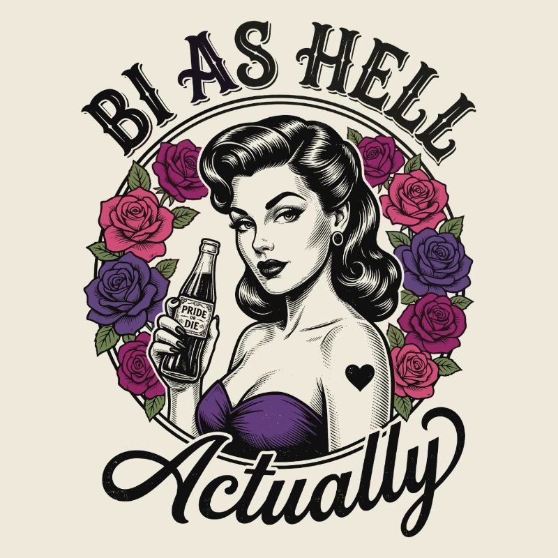 LGBTQ Pride Month - Bi As Hell Actually