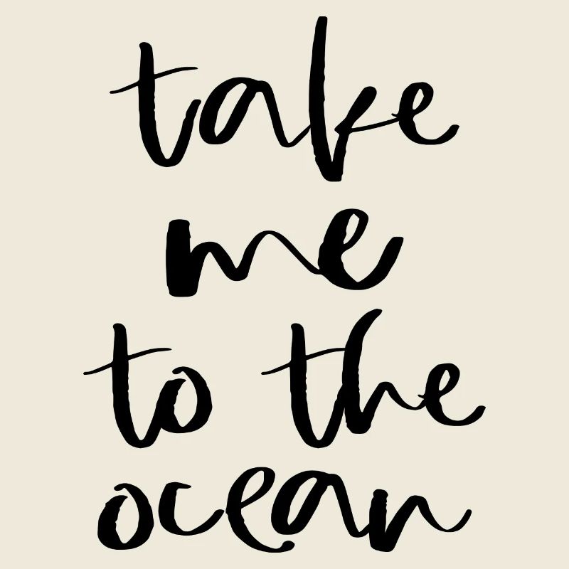 TAKE ME TO THE OCEAN