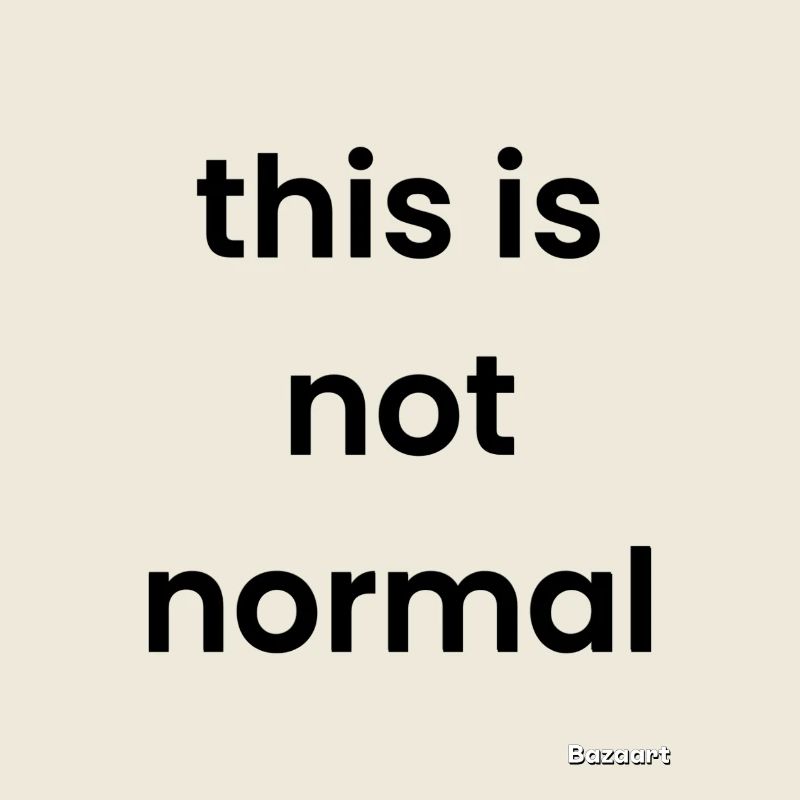 Das ist nicht normal