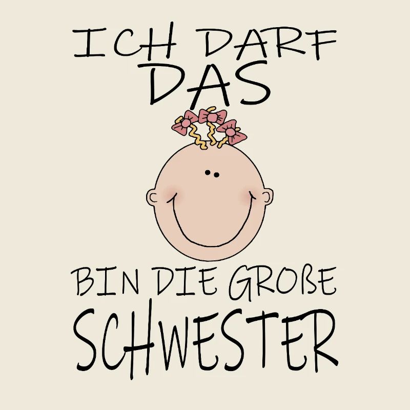 Darf das bin die Große Schwester