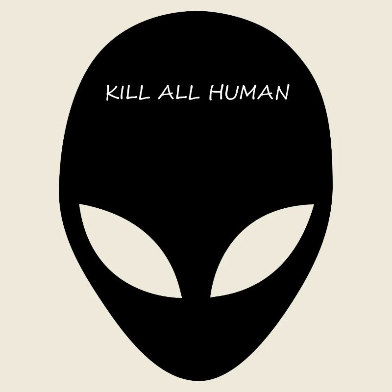 KILL ALL HUMAN
