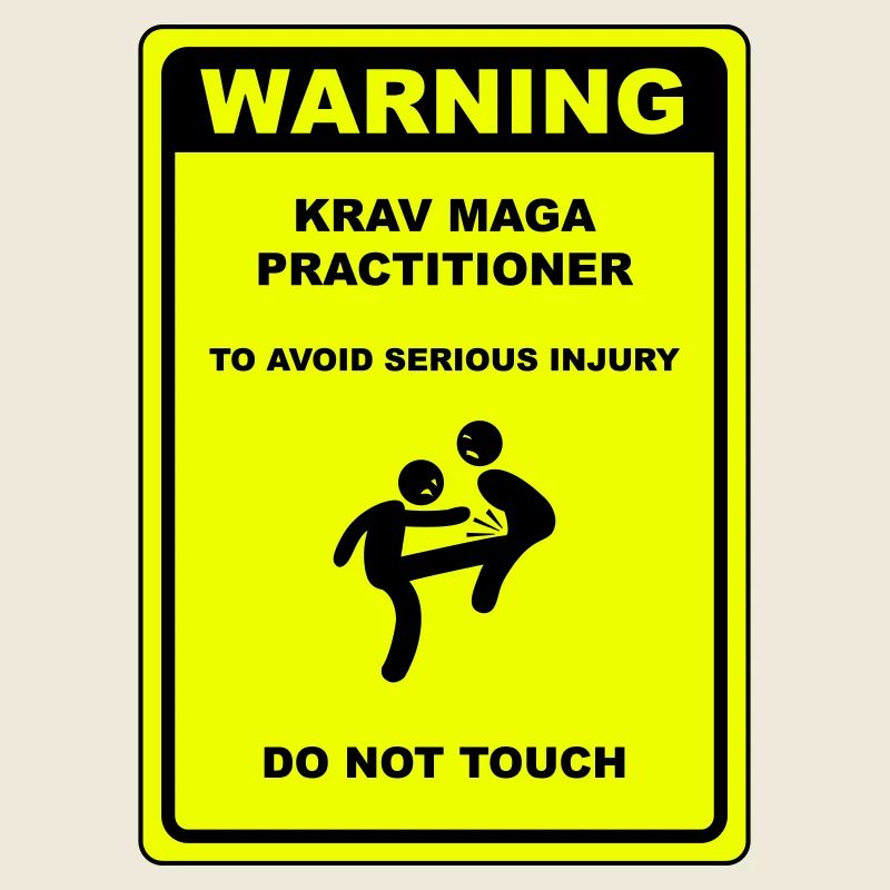 Warning! Krav Maga practitioner!